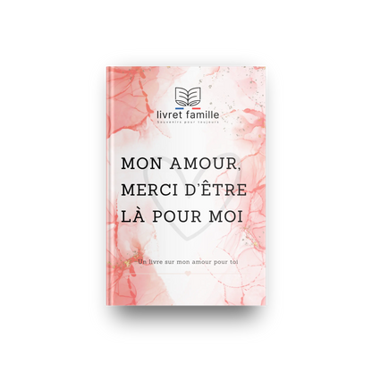 Mon amour, merci d’être là pour moi