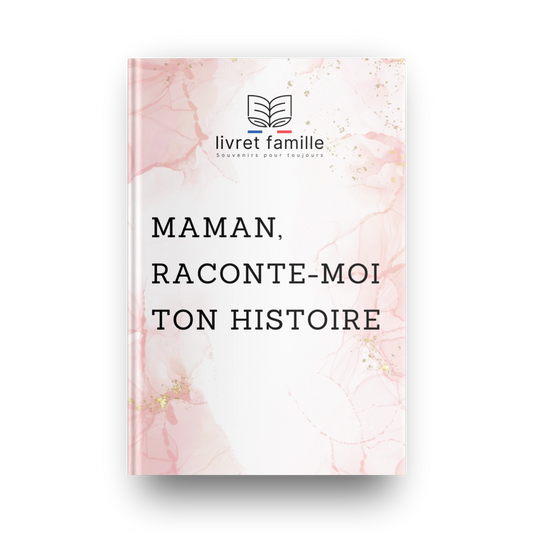 Maman, raconte-moi ton histoire