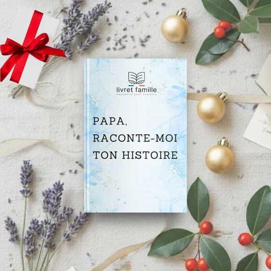 Papa, raconte-moi ton histoire
